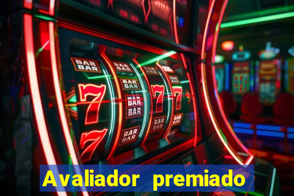 Avaliador premiado reclame aqui